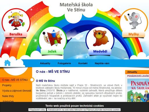 školka je v zahradě, která umožňuje dětem bezpečný pohyb v letním i zimním období. jedná se o mateřskouškolu v praze 10.