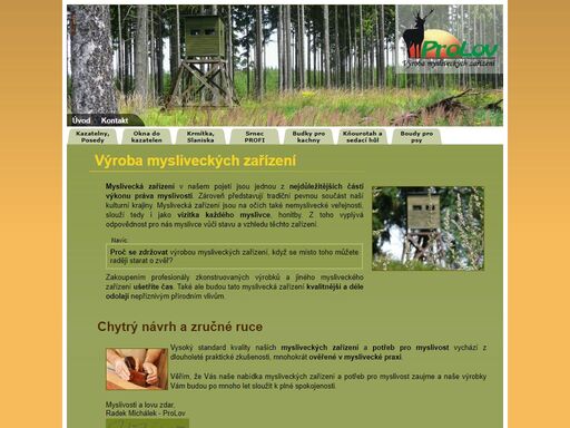 potřebujete postavit rozmanitá myslivecká zařízení? vyrábíme kazatelny, krmítka, hnízdní podložky a další myslivecká zařízení.