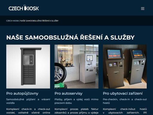 czech kiosk vyrábí samoobslužné recepce, platební automaty, kiosky, automatizace a akcelarace digitalizace, dohled a servisní služby.