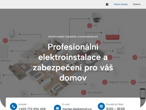 důvěryhodný dodavatel elektroinstalací profesionální elektroinstalace a zabezpečení pro váš domov kontakt+420 773 996 428 e-mailtischer.da@gmail.com pondělí až pátek8:00 - 18:00 o mě specializuji se na kompletní elektroinstalace, moderní technologie a rekonstrukce interiérů pro váš domov. nebojím se nových výzev proto mě neváhejte kontaktovat a určitě se domluvíme. široká paleta služeb seznam nabízených služeb zabezpečovací technika