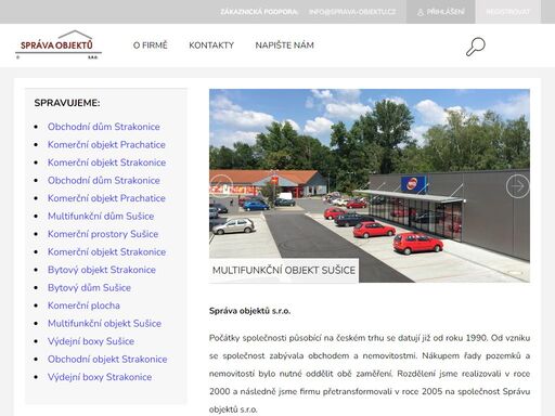 homepage. správa objektů s.r.o.
počátky společnosti působící na českém trhu se datují již od roku 1990. od vzniku se společnost zabývala obchodem a nemovitostmi. nákupem řady pozemků a nemovitostí bylo nutné oddělit obě zaměření. rozdělení jsme realizovali v roce 2000 a následně jsme firmu přetransformovali v roce…
