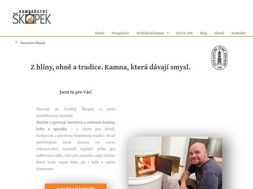 stavím kachlová kamna, sporáky a krby na míru. řemeslná práce, poctivé materiály a teplo, které dává smysl. dále instalace modulárních topidel blox a nordpeis.