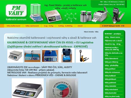 pm - váhy | kalibrované váhy a cejchované váhy | závaží a etalony | tel: 728 199 962, kalibrace a cejchování (úřední ověření) vah, farmacie & labořatoře, paletové váhy, zlatnické váhy, půjčování vah
