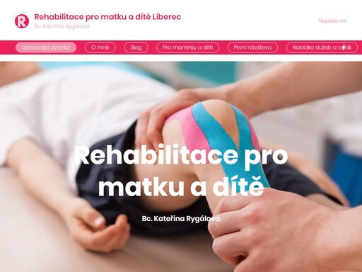 rehabilitace pro matku a dítě provozovaná v liberci bc. kateřinou rygálovou.