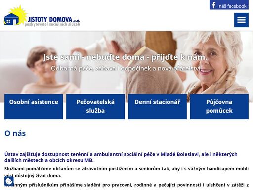 jsme nestátní nezisková organizace, která poskytuje sociální služby seniorům, občanům se zdravotním postižením a rodinám s dětmi. občanům, závislým na pomoci druhé osoby, plníme sen žít doma.