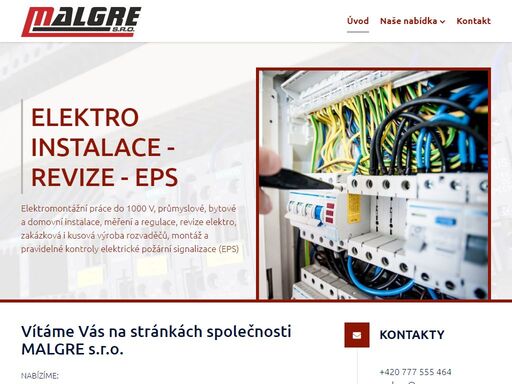 malgre s.r.o. - velkoobchodní i maloobchodní prodej elektroinstalačního materiálu. elektroinstalační práce do 1000v, hromosvody, výroba rozvaděčů, provádění revizí, eps, ezs.