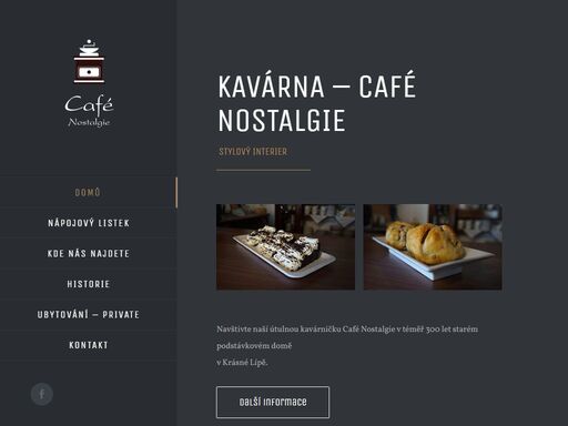 kavárna - café nostalgie
 stylový interier    
navštivte naší útulnou kavárničku café nostalgie v téměř 300 let starém podstávkovém domě
v krásné lípě.  další informace     
café nostalgie