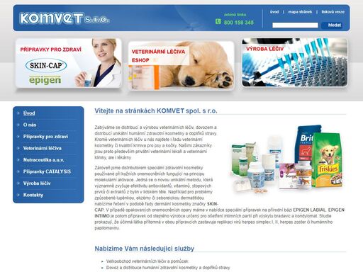 distribuce a výroba veterinárních léčiv, dovoz a distribuce humánní zdravotní kosmetiky a doplňků stravy