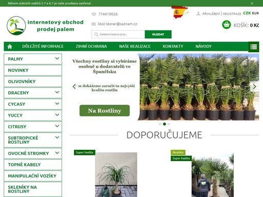 homepage.   máme pro vás kompletní nabídku palem vypěstovaných ve španělsku, vhodných jak do vašich domovů, kanceláří, či zimních zahrad, tak i na výsadbu do zahrad. dovážíme palmy již od roku 2006. naše prodejna je otevřena celoročně.
8.5.2024 - otevřeno!

fotogalerie:






















…