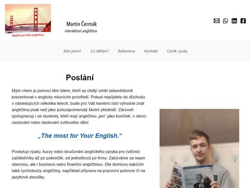 poskytuji výuku a kurzy angličtiny pro všechny – od (věčných) začátečníků po pokročilé, od jednotlivců po firmy, v ostravě či online.