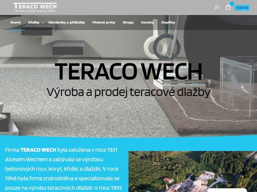 firma teraco wech byla založena v roce 1931 aloisem wechem a zabývala se výrobou betonových rour, koryt, křidlic a pokračuje ve tvorbě betonových dlaždic.