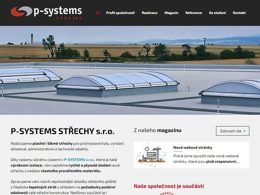naše společnost p-systems střechy s.r.o. realizuje ploché i šikmé střechy pro průmyslové haly, výrobní, skladové, administrativní a technické objekty. 