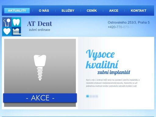 zubní ordinace at dent praha nabízí komplexní stomatologické služby v různých cenových kategoriích.
