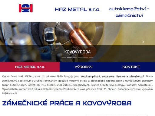 česká firma haz metal, s.r.o. provádí zámečnické práce, lisuje kovy, ale provozuje také autoservis pro osobní i nákladní vozy.