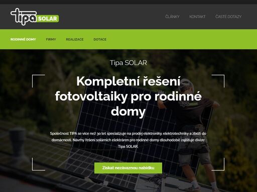 vše pro fotovoltaiku, ušetřete až 80 % nákladů za energie. tipa.eu se postará o vše důležité – od projektu po instalaci. včetně dotací.