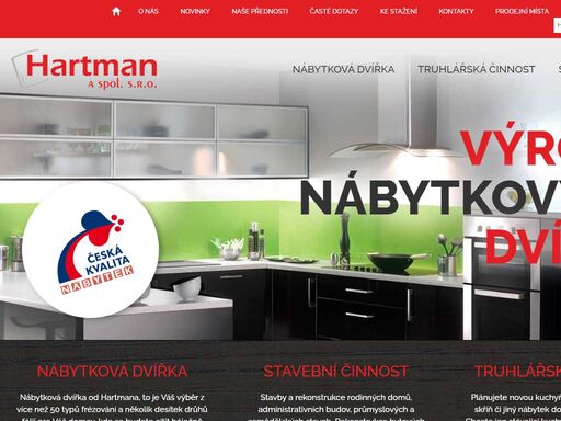 nábytková dvířka, truhářská výroba a stavební činnost.