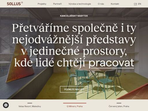 sollus hrdě propojuje tradici špičkové zakázkové řemeslné práce s kreativitou a moderními technologickými postupy. našich schopností využíváme ve prospěch náročných klientů - renomovaných architektů, náročných domácností, stavebních i obchodních firem.