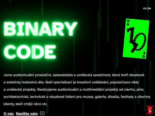 audiovizuální produkční, vydavatelská a umělecká společnost, která tvoří obsahově a esteticky hodnotná díla.