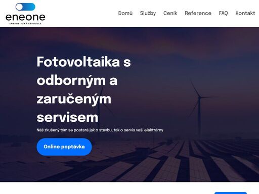 eneone - fotovoltaika s odborným a zaručeným servisem. náš zkušený tým se postará jak o stavbu, tak o servis vaší elektrárny.