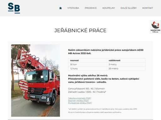 s-b s.r.o., patří k největším stavebním firmám na sedlčansku, sedlecku a voticku s působností ve středních a jižních čechách.