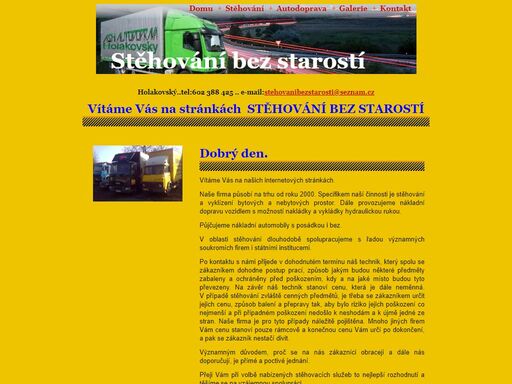 stěhování bez starostí je firma zabývající se stěhováním a přepravou běžných břemen..