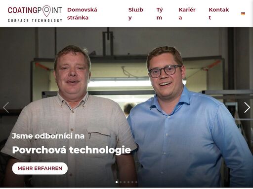 disponujeme více jak 25 letou zkušeností v povrchové technologii.