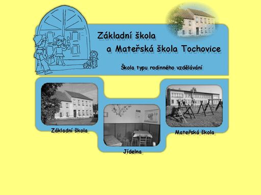základní škola a mateřská škola tochovice - škola typu rodinného vzdělávání. škola pro 50 žáků s družinou a jídelnou.