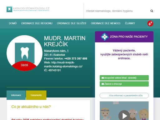ordinace praktického zubního lékaře se specializací na parodontologii, implantologii a mukogingivální a dentoalveolární chirurgii.