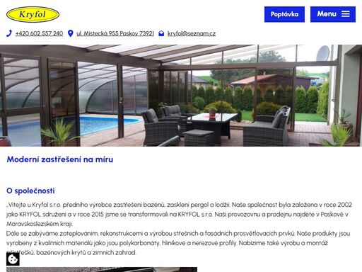 jsme přední výrobce zastřešení bazénů, zasklení pergol a lodžií. dále se zabýváme zateplováním, rekonstrukcemi a výrobou střešních a fasádních prosvětlovacích prvků. zjistěte o nás více.