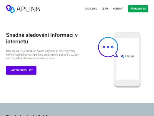 díky aplinku si jednoduše zvolíte jakýkoliv internetový zdroj, který chcete sledovat. aplink se automaticky postará o to, aby vám neunikla žádná novinka nebo změna.