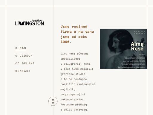 nakladatelství jonathan livingston je rodinnou firmou pro nadšence i zavedené autory. vždy s osobním a individuálním přístupem.