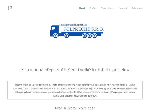 jednoduchá přepravní řešení i velké logistické projekty.