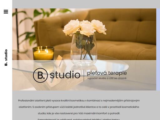 b. studio - kombinuji klasickou kosmetiku a ošetření s přístrojovou terapií. kosmetika pro každou pleť.