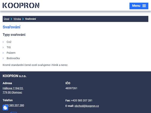 k o o p r o n s. r. o., firma zaměřená na výrobu z tenkostěnných plechů, profilové materiály se strojním opracováním.