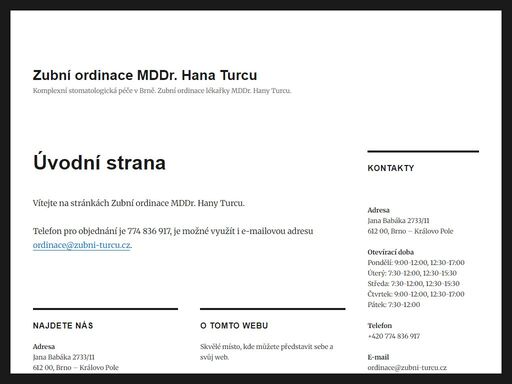stránky ordinace mddr. hana turcu, která působí v brně a nabízí komplexní stomatologickou péči.