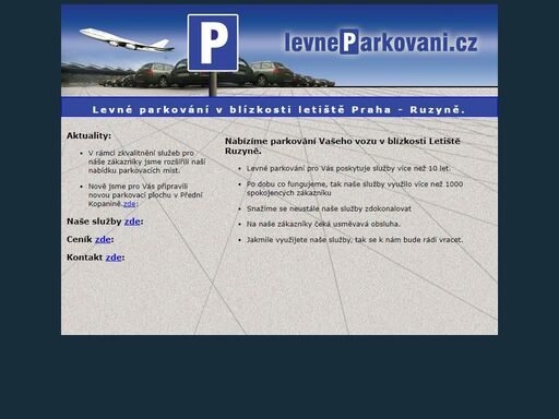 levneparkovani.cz - levné parkování v blízkosti letiště praha - ruzyně. dostupnost do 10 minut.