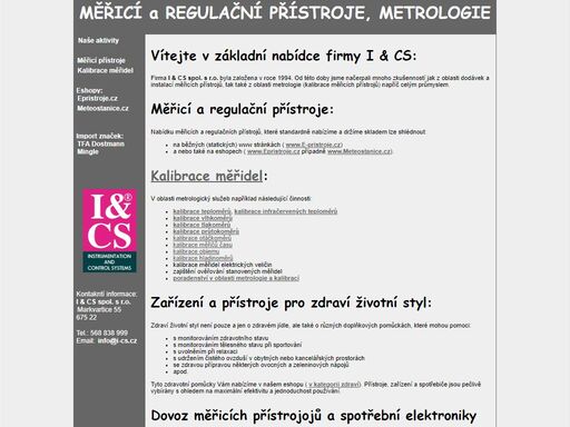 prodej měřicích a regulačních přístrojů, dodávka služeb v oblasti metrologie, kalibrace měřicích přístrojů, prodej zařízení pro zdaví životní styl