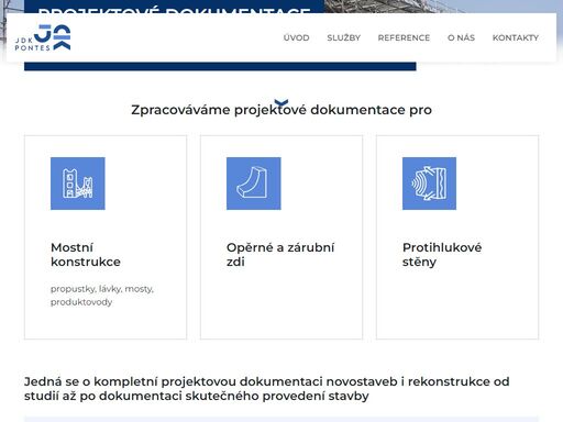 zpracováváme projektové dokumentace pro mostní konstrukce, opěrné i zárubní zdi a protihlukové stěny.