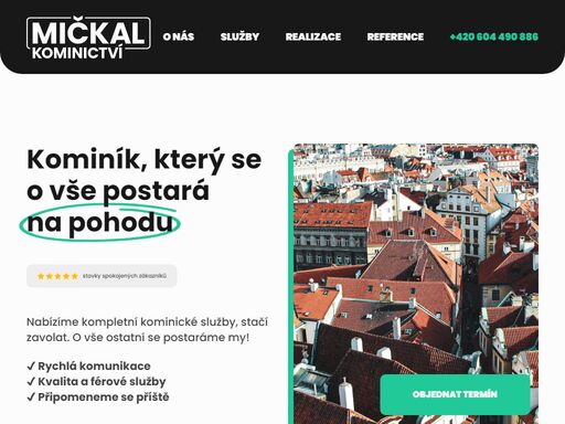 nabízíme kompletní kominické služby, stačí zavolat. o vše ostatní se postaráme my! * rychlá komunikace * kvalita a férové služby * připomeneme se příště