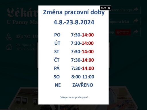 kompletní lékárenská péče a poradenství, široký sortiment léčiv, zdravotnických přípravků a pomůcek, homeopatické poradenství, kojenecká a dětská výživa.

kosmetiku eucerin

zdravotní obuv pro děti a dospělé

prodej veterinárních přípravků