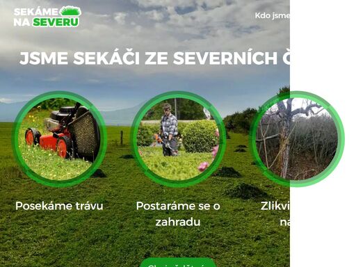 jsme rodinná firma s tradicí od roku 1996. specializujeme se na sekání trávy, zahradnické a lesnické práce. působíme hlavně na mostecku, teplicku,