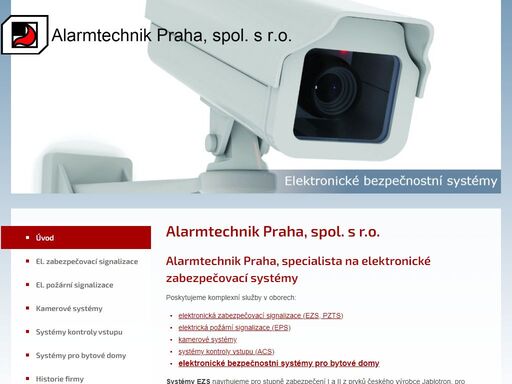 poskytujeme komplexní služby v oborech elektronická zabezpečovací signalizace a další.