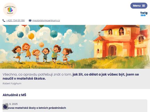 nacházíme se ve středu obce obříství v těsném sousedství základní školy a dětského hřiště. máme tři věkově smíšené třídy. navštivte náš web a zjistěte více.