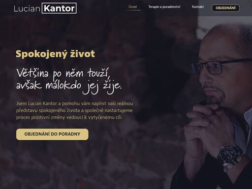 jsem lucian kantor a pomohu vám naplnit vaši reálnou představu spokojeného života, společně nastartujeme proces pozitivní změny vedoucí k vytyčenému cíli.