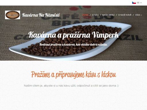 rodinná pražírna a kavárna, kde vládne dobrá nálada.