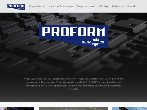 proform | firma proform spol. s r.o. se pohybuje na českém i německém trhu. zabývá se především výrobou rámů forem pro vstřikování plastových výlisků.
