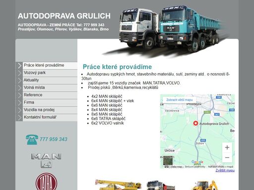 autodopravu sypkých hmot, stavebního materiálu, sutí, zeminy atd.. o nosnosti 8-30tun. zajišťujeme 15 vozidly značek man, tatra, volvo.  prodej písků ,štěrků,kameniva,reciklátů. práci autojeřábem tatra ad-20 ,ad-8. 
zemí práce otoč.bagrem cat 315 c 1m3. zemní práce strojem jcb 3 cx.