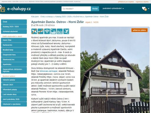 apartmán danča? ubytování ostrov - horní žďár v krušných horách. apartmán k pronájmu: kapacita 2 až 9 osob - 3 ložnice. provoz: léto, zima, víkendové pobyty, vánoce, silvestr.