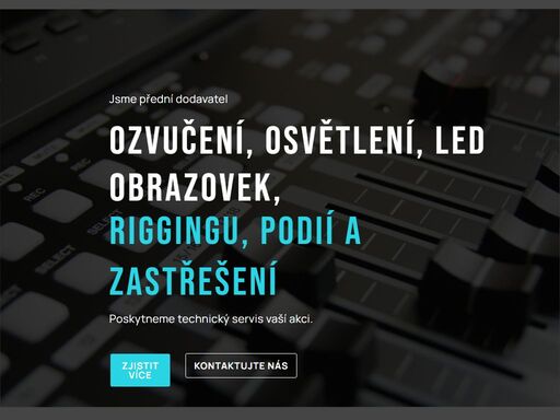 domů naše práce technika přidej se k nám kontakt jsme přední dodavatel ozvučení, osvětlení, led obrazovek, riggingu, podií a zastřešení poskytneme