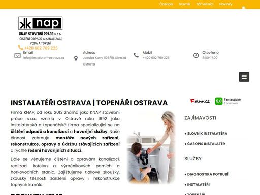havarijní opravy vody a topení, čištění odpadů a kanalizace, montáže nových zařízení, rekonstrukce, opravy a údržba stávajících zařízení.